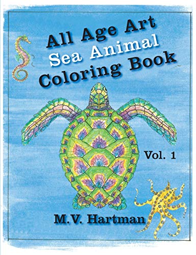 All Age Art -- Sea Animal Coloring Book: Volume 1