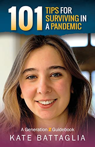 101 Tips Fur Surviving In A Pandemic : A Generation Z Guidebook - 9781615996452