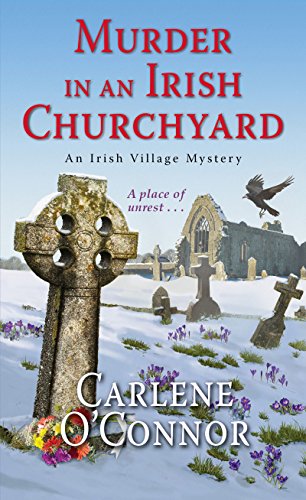 Murder In An Irish Churchyard (An Irish Village Mystery)