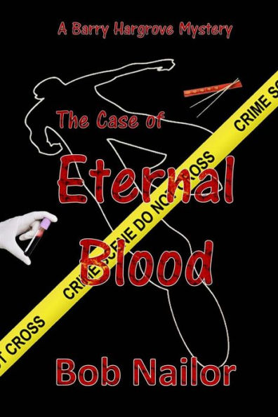 Barry Hargrove And The Case Of Eternal Blood (Barry Hargrove Mystery)