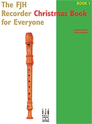 The Fjh Recorder Christmas Book For Everyone 1 (Fjh Recorder Method, 1) - 9781619280526