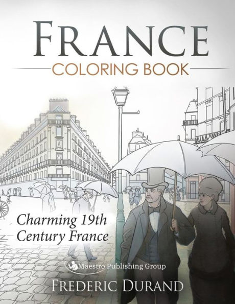 France Coloring Book: Charming 19Th Century France