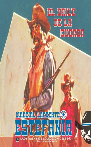 El Baile De La Cuerda (Colección Oeste) (Spanish Edition)