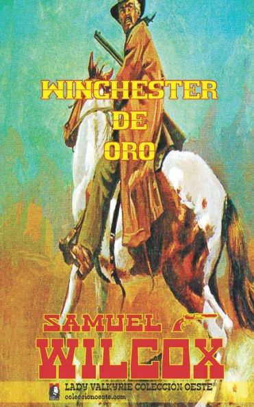 Winchester De Oro (Colección Oeste) (Spanish Edition)