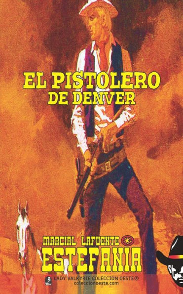 El Pistolero De Denver (Colección Oeste) (Spanish Edition)