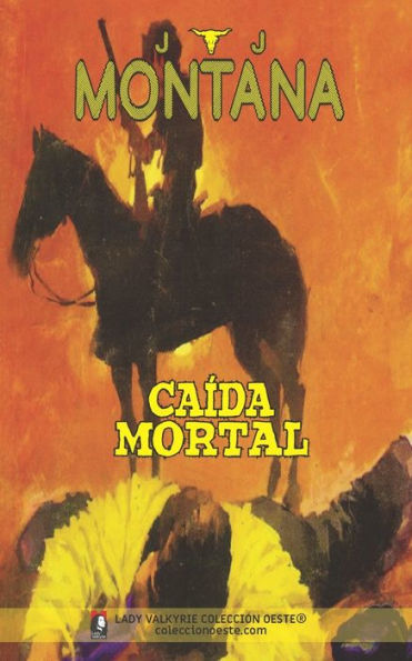 Caída Mortal (Colección Oeste) (Spanish Edition)