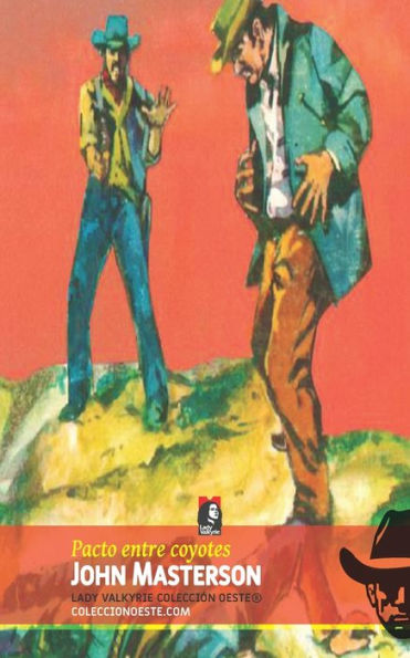 Pacto Entre Coyotes (Colección Oeste) (Spanish Edition)