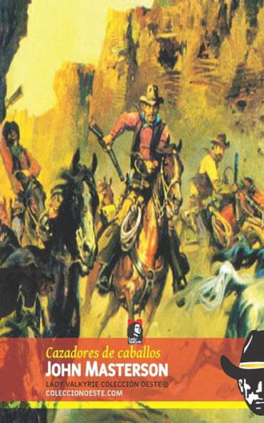 Cazadores De Caballos (Colección Oeste) (Spanish Edition)