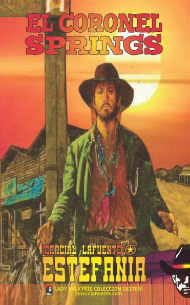 El Coronel Springs (Colección Oeste) (Spanish Edition)