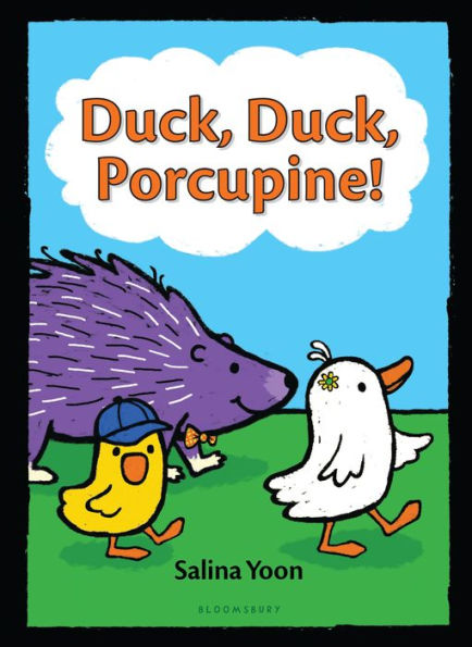 Duck, Duck, Porcupine! (A Duck, Duck, Porcupine Book, 1) - 9781619637245