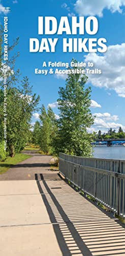 Idaho Day Hikes: A Folding Guide To Easy & Accessible Trails (Waterford Explorer Guide)