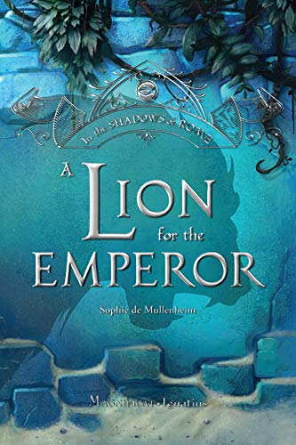 A Lion for the Emperor (In the Shadows of Rome)