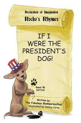 If I Were The President's Dog!