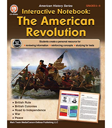 Mark Twain The American Revolution Interactive Notebook???Grades 5???8 Social Studies Workbook, History Lessons on British Rule and Colonies, Road to Independence, Homeschool or Classroom (64 pgs)