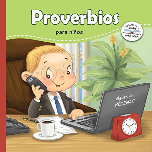 Proverbios para ni??os: Sabidur?ía B?íblica para ni??os (Cap?ítulos de la Biblia para ni??os) (Spanish Edition)