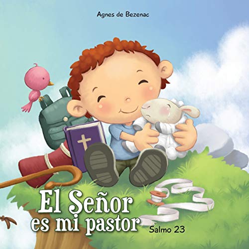 Salmo 23: El Se??or es mi pastor (Cap?ítulos de la Biblia para ni??os) (Spanish Edition)