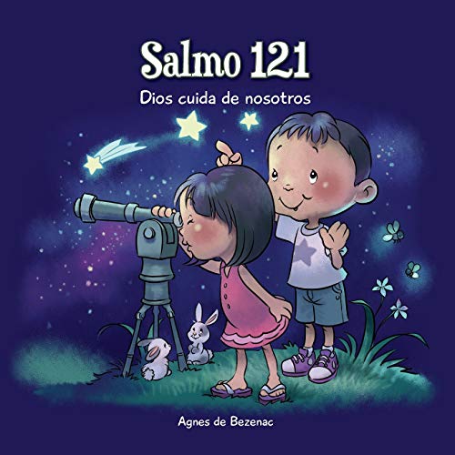 Salmo 121: Dios cuida por nosotros (Cap?ítulos de la Biblia para ni??os) (Spanish Edition)