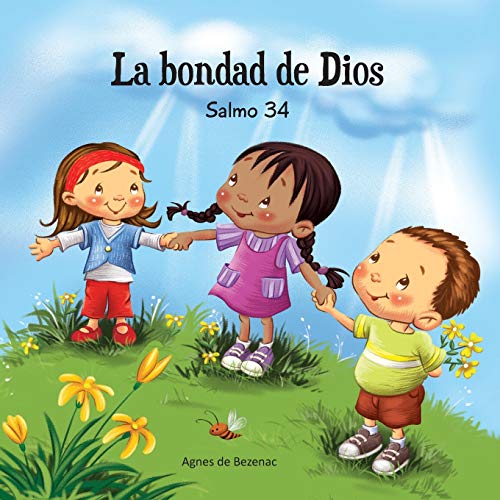 Salmo 34: La bondad de Dios (Cap?ítulos de la Biblia para ni??os) (Spanish Edition)