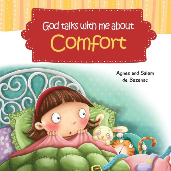 God Talks With Me About Comfort: Facing My Fears At Bedtime