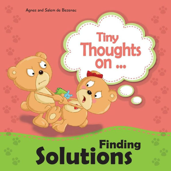Tiny Thoughts On Finding Solutions: Sister Wants My Toys. How Can I Work This Out?