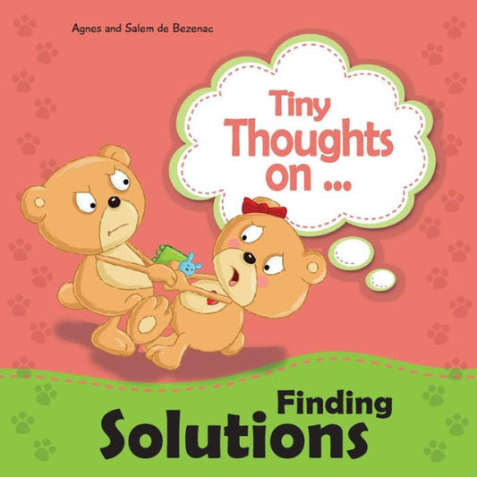 Tiny Thoughts On Finding Solutions: Sister Wants My Toys. How Can I Work This Out?