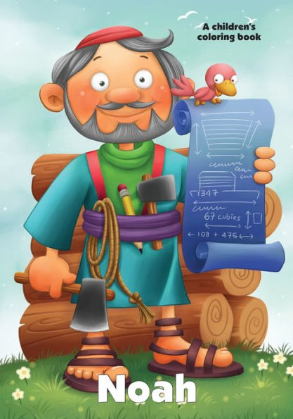 Noah: A Story Coloring Book (Bible Coloring Books) (Volume 1)