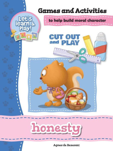 Honesty - Games And Activities: Games And Activities To Help Build Moral Character