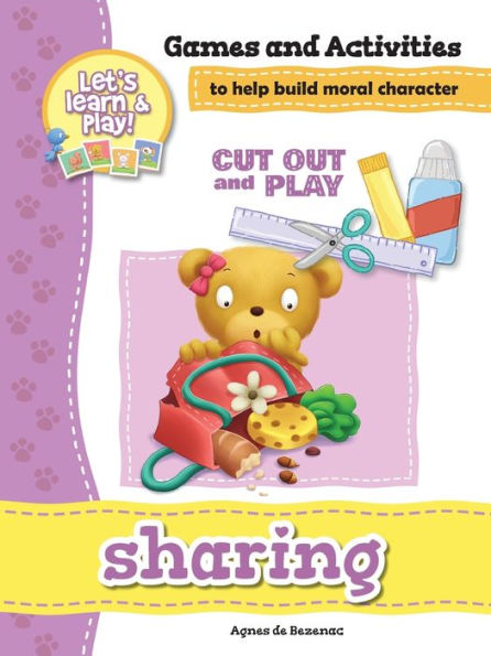 Sharing - Games And Activities: Games And Activities To Help Build Moral Character