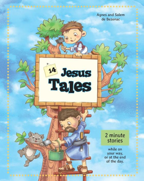 14 Jesus Tales: Fictional Stories Of Jesus As A Little Boy - 9781623877293