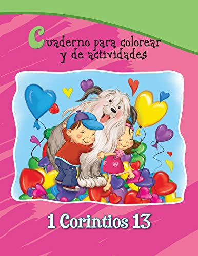 1 Corintios 13 - Cuaderno para colorear: El cap??tulo sobre el amor (Cap??tulos de la Biblia para colorear y actividades) (Spanish Edition)