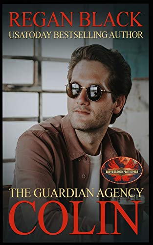 Colin: Brotherhood Protectors World (The Guardian Agency)