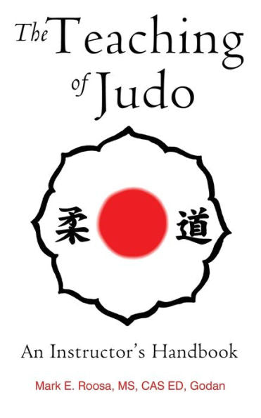 The Teaching Of Judo: An Instructor's Handbook