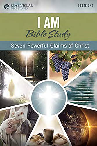 I Am: Seven Powerful Claims of Jesus