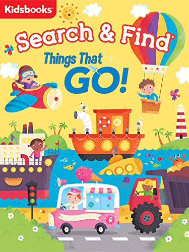 My First Search & Find: Things That Go!-A Perfect, Fun-Filled Way To Introduce Children To Vehicles And What They Do (My First Search & Find)