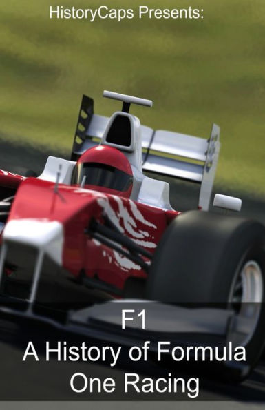 F1: A History Of Formula One Racing