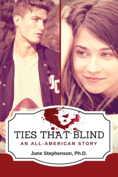Ties That Blind: An All-American Story