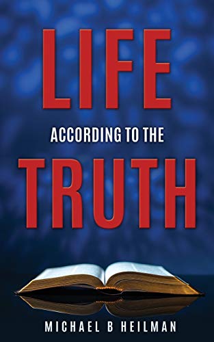 Life According to the Truth