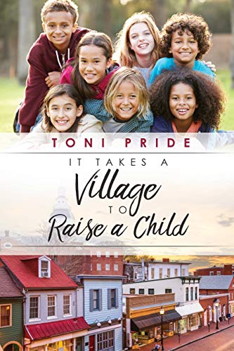 It Takes a Village to Raise a Child