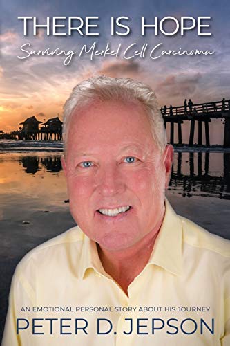 There Is Hope!: Surviving Merkel Cell Carcinoma