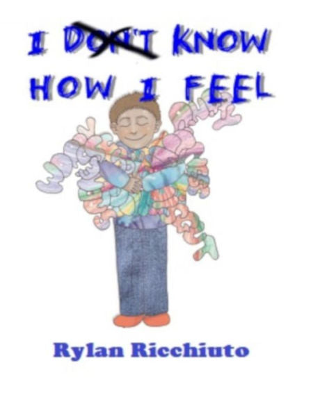 I Know How I Feel: Helping Young Boys With Emotional Intelligence And Fluency