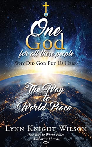 One God for All These People: Why Did God Put Us Here?