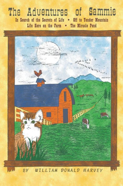 The Adventures Of Sammie: In Search Of The Secrets Of Life