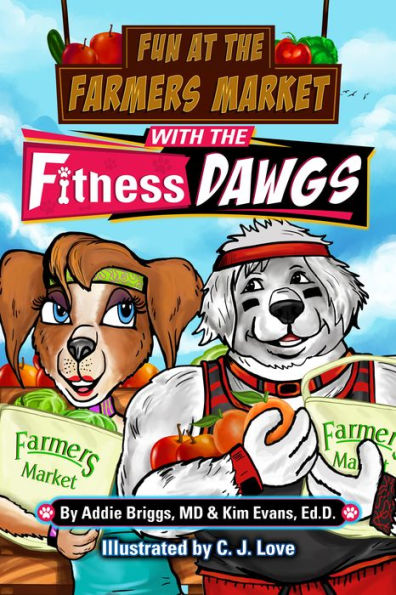 Fun At The Farmers Market With The Fitness Dawgs