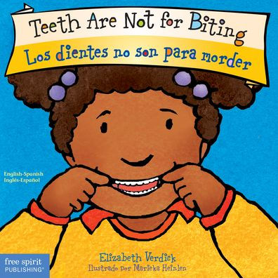 Teeth Are Not For Biting / Los Dientes No Son Para Morder (Best Behavior? Board Book Series) (English And Spanish Edition)