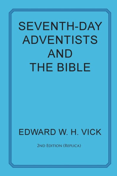 Seventh-Day Adventists And The Bible