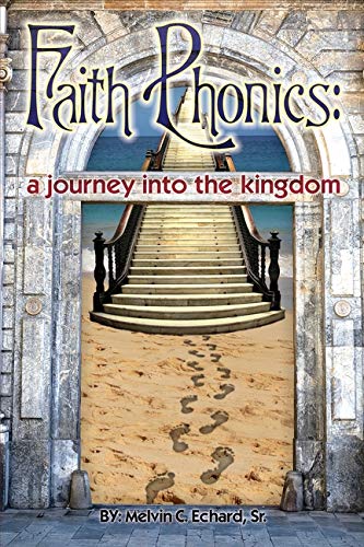 Faith Phonics: A Journey into the KIngdom