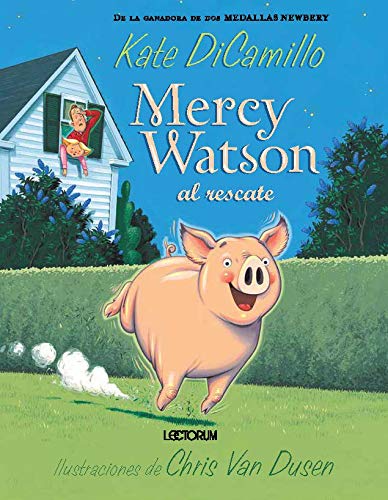 Mercy Watson al rescate (Mercy Watson, 1) (Spanish Edition)