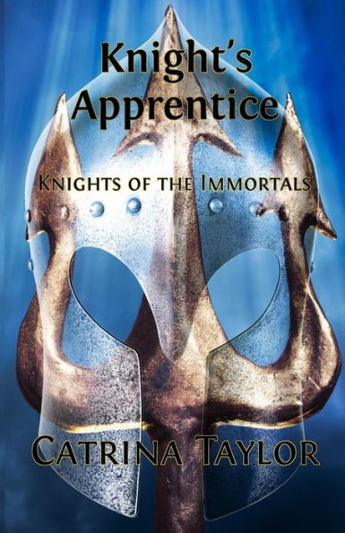 Knight's Apprentice: Knights Of The Immortals Series