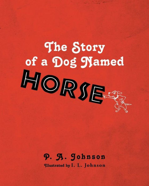 The Story Of A Dog Named Horse