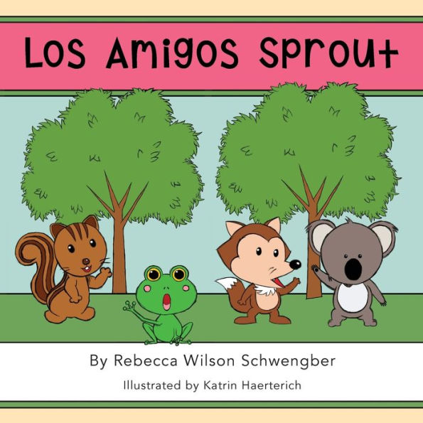 Los Amigos Sprout (Language Sprout) (Spanish Edition)